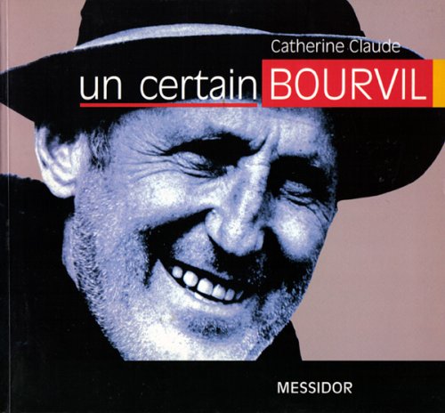 Couverture du livre : Un certain Bourvil