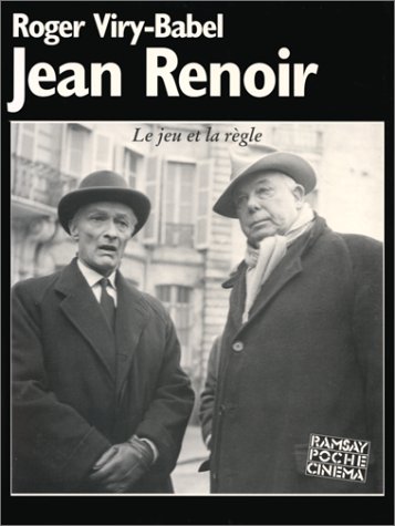 Book cover: Jean Renoir - Le jeu et la règle