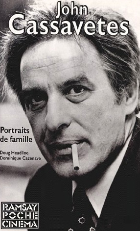 Book cover: John Cassavetes - Portraits de famille