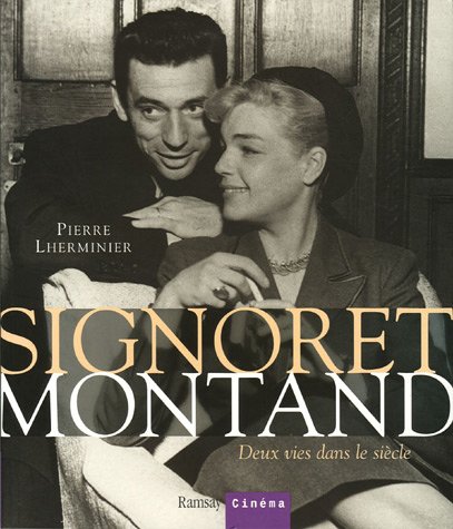 Couverture du livre : Signoret Montand - Deux vies dans le siècle