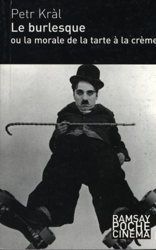 Book cover: Le Burlesque - ou la morale de la tarte à la crème