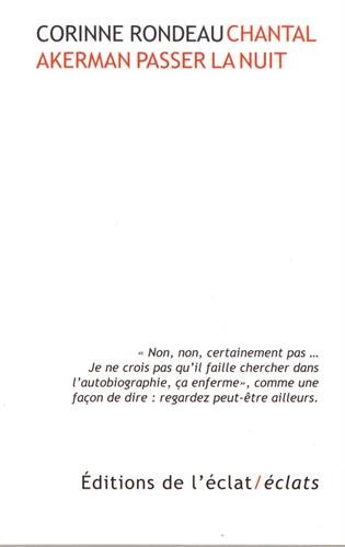 Book cover: Chantal Akerman, passer la nuit