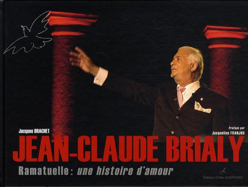 Couverture du livre: Jean-Claude Brialy - Ramatuelle: une histoire d'amour
