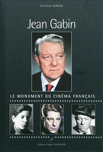 Couverture du livre : Jean Gabin - Le monument du cinéma français