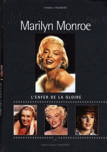 Book cover: Marilyn Monroe - L'enfer de la gloire