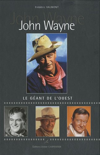 Book cover: John Wayne - Le géant de l'ouest
