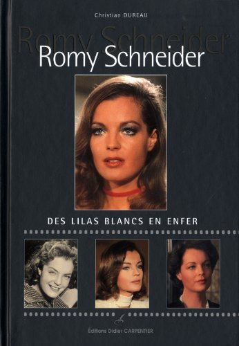 Couverture du livre: Romy Schneider - Des lilas blancs en enfer