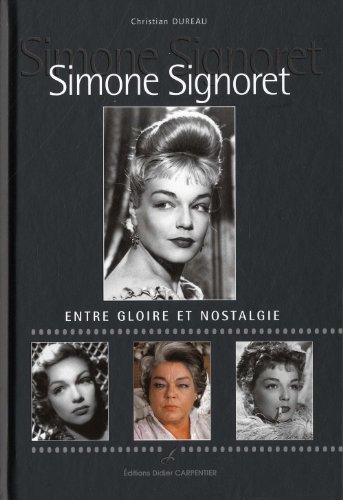 Book cover: Simone Signoret - Entre gloire et nostalgie