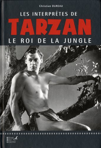 Book cover: Les Interprètes de Tarzan, Le Roi de la jungle