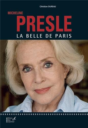 Couverture du livre: Micheline Presle - La belle de Paris