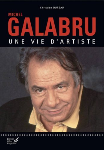 Couverture du livre: Michel Galabru, une vie d'artiste