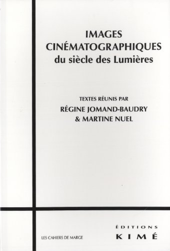Couverture du livre : Images cinématographiques du siècle des Lumières