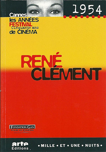 Couverture du livre: René Clément - Cannes 1954