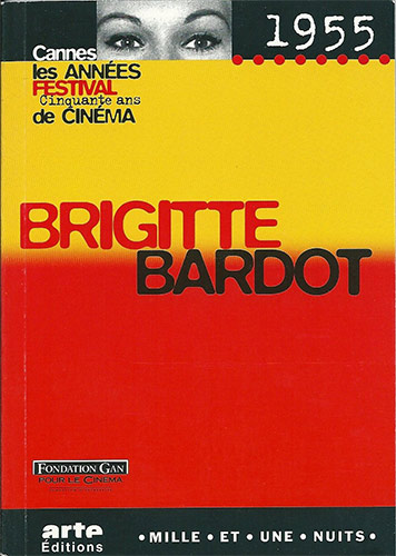 Couverture du livre : Brigitte Bardot - Cannes 1955