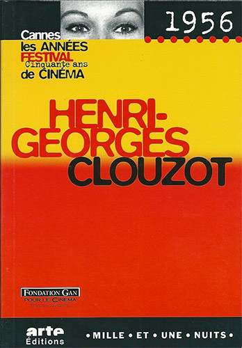 Couverture du livre: Henri-Georges Clouzot - Cannes 1956