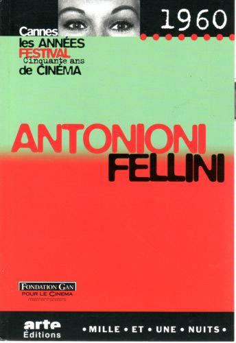 Couverture du livre : Antonioni, Fellini - Cannes 1960