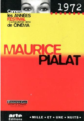 Couverture du livre : Maurice Pialat - Cannes 1972