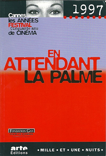 Couverture du livre : En attendant la palme - Cannes 1997