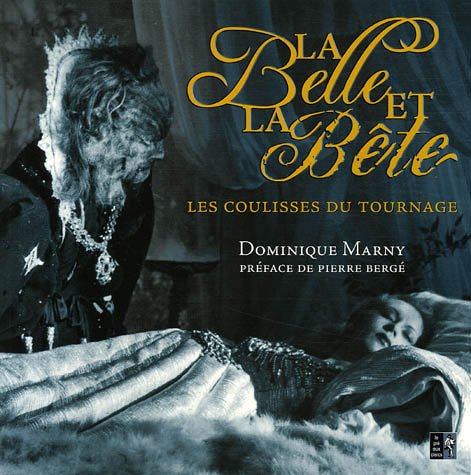 Couverture du livre : La Belle et la Bête - Les coulisses du tournage