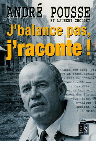 Couverture du livre : J'balance pas, j'raconte