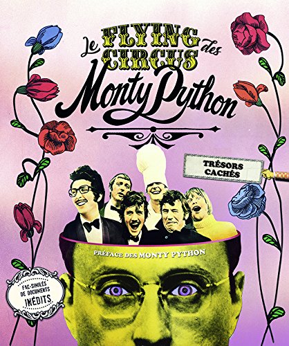 Couverture du livre: Le Flying Circus des Monty Python - Trésors cachés