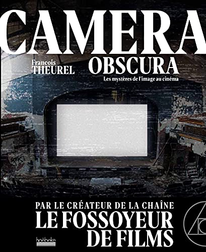 Couverture du livre: Camera obscura - Les mystères de l'image au cinéma