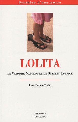 Couverture du livre: Lolita de Vladimir Nabokov et de Stanley Kubrick