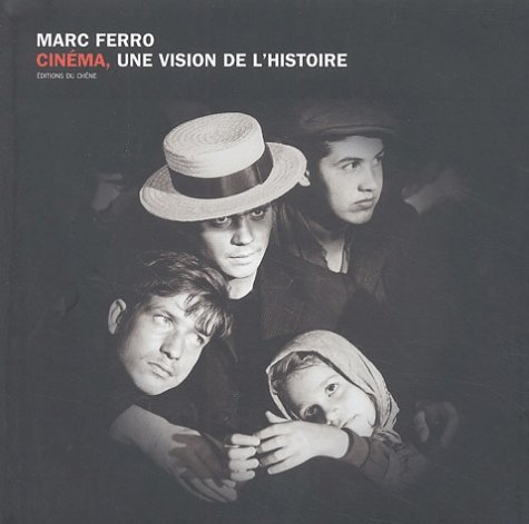 Couverture du livre : Cinéma, une vision de l'Histoire