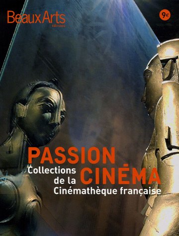 Book cover: Passion cinéma - Collections de la Cinémathèque française