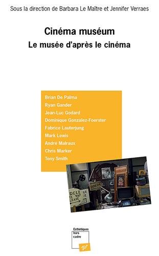 Book cover: Cinéma muséum - Le musée d'après le cinéma