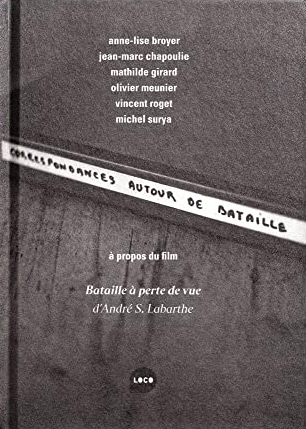 Book cover: Correspondances autour de Bataille - A propos du film Bataille à perte de vue d'André S. Labarthe