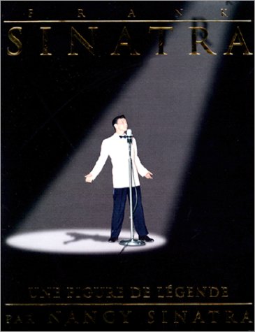 Couverture du livre: Frank Sinatra - Une figure de légende