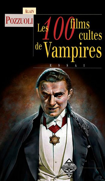 Book cover: Les 100 Films cultes de vampires