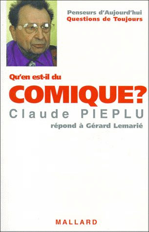 Couverture du livre: Qu'en est-il du comique ? - Claude Pieplu répond à Gérard Lemarié