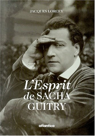 Couverture du livre : L'Esprit de Sacha Guitry