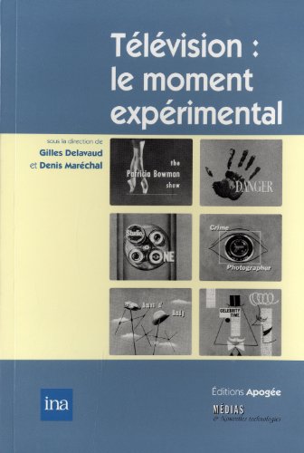 Couverture du livre : Télévision - le moment expérimental