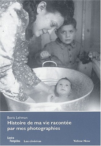 Book cover: Histoire de ma vie racontée par mes photographies