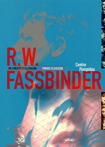 Couverture du livre: Rainer Werner Fassbinder - Un cinéaste d'Allemagne