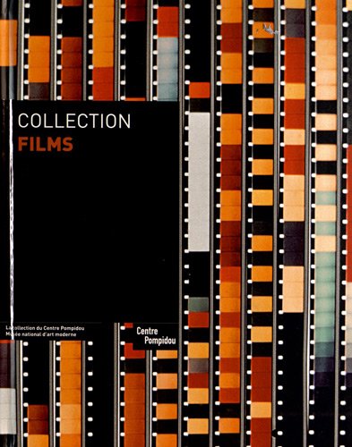 Couverture du livre : Collection films - La collection du Centre Pompidou