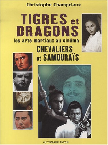 Book cover: Tigres et dragons - Chevaliers et samouraïs