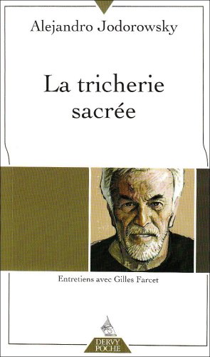Couverture du livre: La Tricherie sacrée - Entretiens avec Gilles Farcet