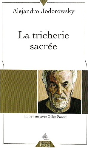 Book cover: La Tricherie sacrée - Entretiens avec Gilles Farcet