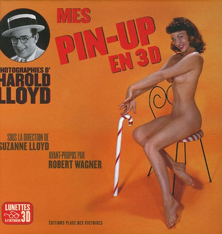 Couverture du livre : Mes pin-up en 3D - Photographies d'Harold Lloyd