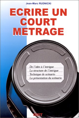Couverture du livre : Écrire un court métrage