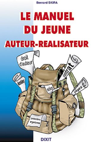 Couverture du livre : Le Manuel du jeune auteur-réalisateur