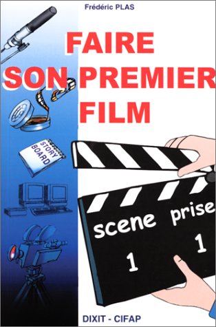 Book cover: Faire son premier film