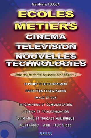 Book cover: Écoles et métiers - Cinéma, télévision, nouvelles techniques