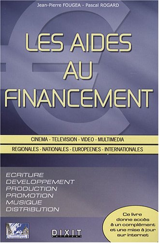 Couverture du livre: Les aides au financement - Cinéma, télévision, vidéo, multimédia