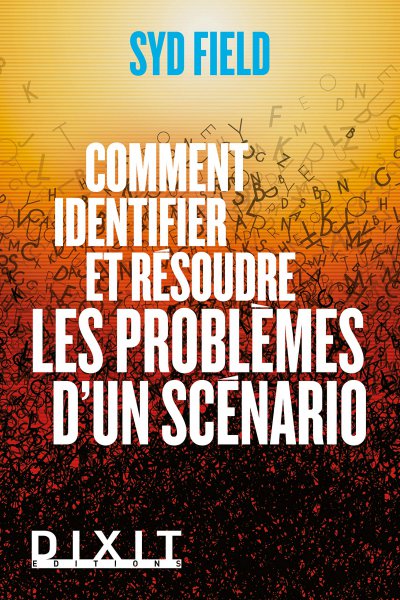 Couverture du livre : Comment identifier et résoudre les problèmes d'un scénario