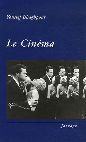 Couverture du livre: Le Cinéma - Histoire et théorie